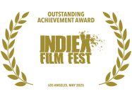 Winner — Outstanding Achievement Award, IndieX Film Fest, Los Angeles, 2025