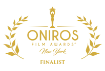 Finalist, Oniros Film Awards, New York, 2025